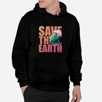 Save The Earth Nature Conservation Climate Change Hoodie - Seseable