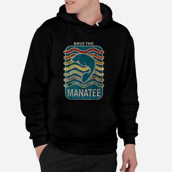 Save The Manatee Retro Vintage Design Hoodie - Seseable