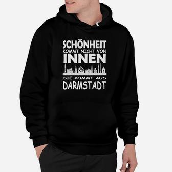 Schönheit Kommt Aus Darmstadt Hoodie - Seseable