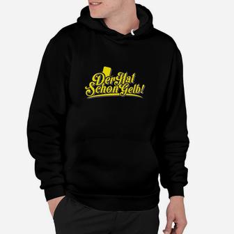 Schwarzes Hoodie Der hat schon Gelb! Lustiges Fußball Fan-Hoodie - Seseable