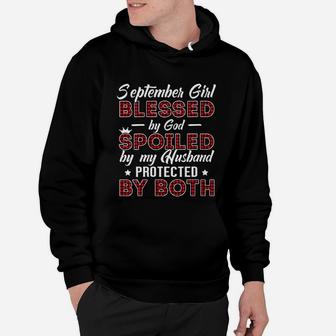 September Girl Blessed By God Spoiled By My Husband Hoodie - Seseable