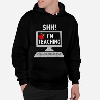 Shh I Am Teaching Cute Funny Teacher Back To School Hoodie - Seseable