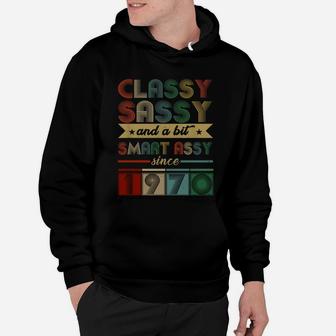 Since 1970 Classy Sassy Hoodie - Seseable