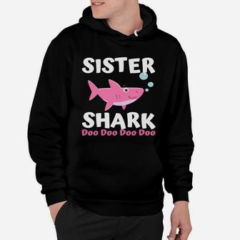 Sister Shark Doo Doo Matching Family Shark Hoodie - Seseable