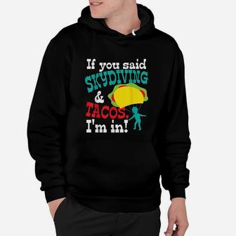 Skydiving Taco Fan Funny Skydiver Skydive Gift Fathers Day Hoodie - Seseable