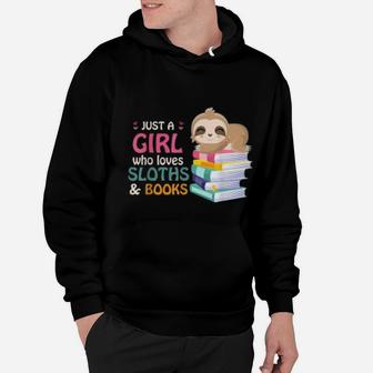Sloth Gift Just A Girl Who Loves Sloths And Books Hoodie - Seseable