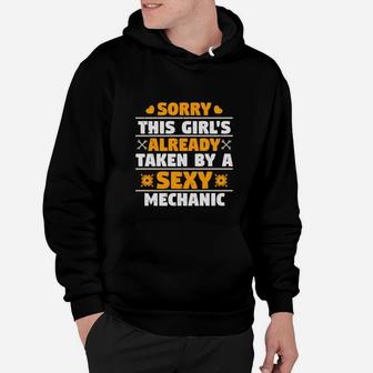 Sorry This Girl's Already Taken By A Mechanic Hoodie - Seseable