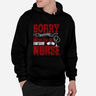 Sorry This Guy Is Already Taken By An Awesome Nurse Hoodie - Seseable