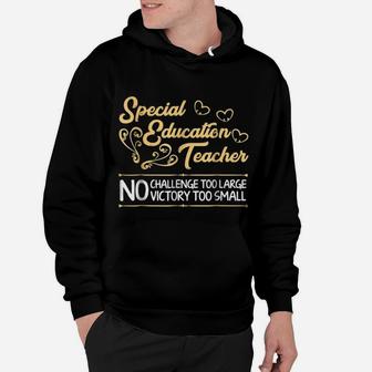 Sped Special Education Teacher No Challenge Too Large Hoodie - Seseable