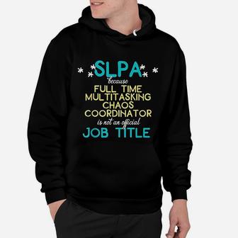 Speech Therapist Funny Saying Quote For Slpa Hoodie - Seseable