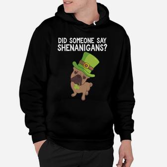 St Patricks Day French Bulldog Did Someone Say Shenanigans Hoodie - Seseable