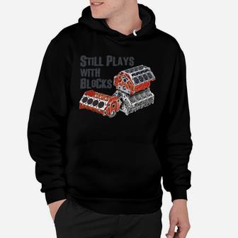 Still Plays With Blocks Hoodie - Seseable