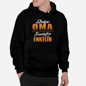 Stolze Oma Einer Wahnsinnig Fraumhaften Enkelin Hoodie - Seseable