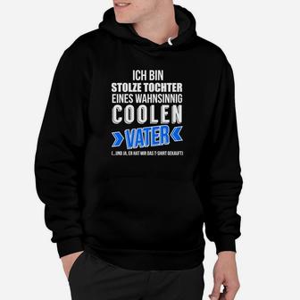 Stolze Tochter Eines Coolen Vaters Schwarzes Hoodie, Geschenkidee - Seseable