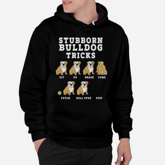 Stubborn Bulldog Tricks Funny Dog Hoodie - Seseable