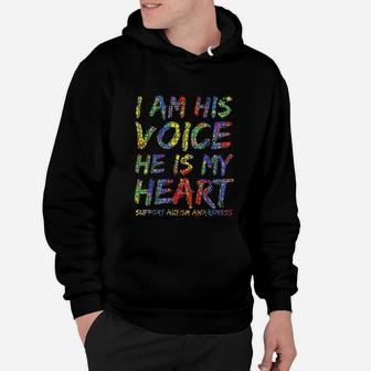 Support Awareness Moms I Am His Voice He Is My Heart Hoodie