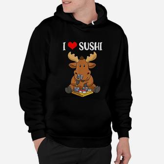 Sushi Women Moose Gifts Men Moose Women Sushi Hoodie - Seseable