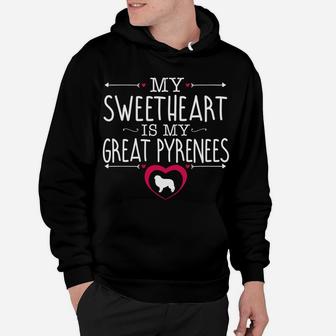 Sweetheart Is My Great Pyrenees Valentines Day Dog Hoodie - Seseable