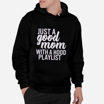 T Just A Good Mom Hoodie - Seseable