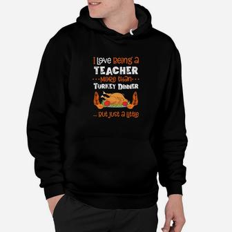 Teacher Thanksgiving Funny Love Turkey Dinner Hoodie - Seseable