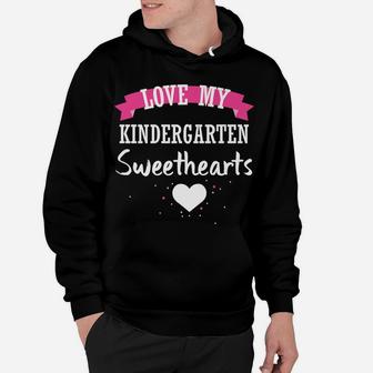 Teacher Valentine Love Kindergarten Grade Sweethearts Hoodie - Seseable