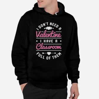 Teacher Valentines Day Funny Classroom School Gift Hoodie - Seseable