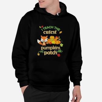 Teachers Fall I Teach The Cutest Pumpkins Hoodie - Seseable