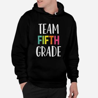 Team 5th Fifth Grade Teacher Back To School Gift Hoodie | Seseable CA