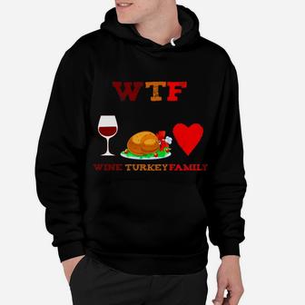 Thanksgiving Dinner Wine Turkey Family Hoodie - Seseable