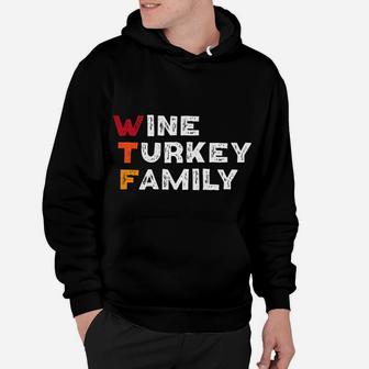 Thanksgiving Funny Party Gift Wine Turkey Family Hoodie - Seseable