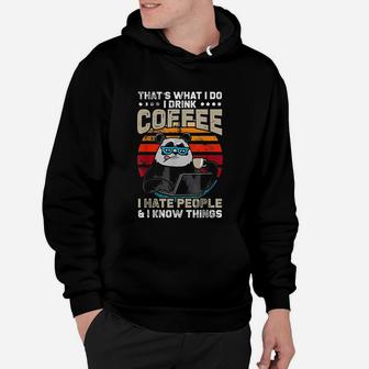 Thats What I Do I Drink Coffee I Hate People And I Know Thing Panda Hoodie - Seseable