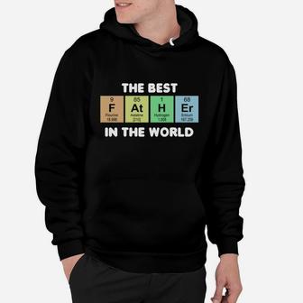 The Best Fathers In The World Periodic Table Scienceb Father Day Shirt Hoodie - Seseable