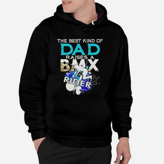 The Best Kind Of Bmx Dad Shirt Hoodie - Seseable