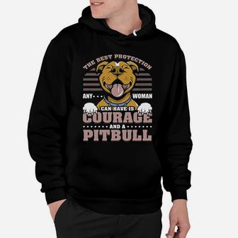 The Best Protection Any Woman Can Have Is Courage And A Pitbull Hoodie - Seseable