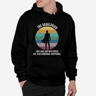 The Dadalorian Definition Like A Dad Just Way Cooler Retro Hoodie - Seseable