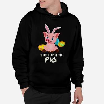 The Easter Pig Happy Easter For Dog Lover Hoodie - Seseable