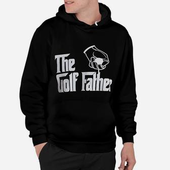The Golf Father Funny Saying Golfing Golfer Ball Humor For Men Hoodie - Seseable