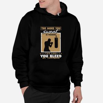 The More You Sweat In Training The Less You Bleed Hoodie - Seseable
