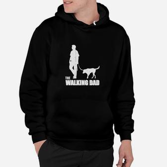 The Walking Dad Funny Dog Hoodie - Seseable
