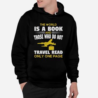 The World Is A Book And Those Who Do Not Travel Read Only One Page Hoodie - Seseable
