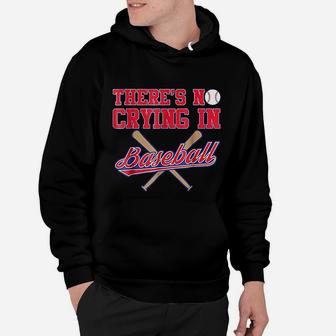 Theres No Crying In Baseball Funny Catcher Gift Hoodie - Seseable