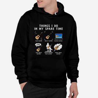 Things I Do In My Spare Time Guitar Player Guitar Lover Hoodie - Seseable