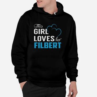 This Girl Loves Her Filbert Name Shirts Hoodie - Seseable