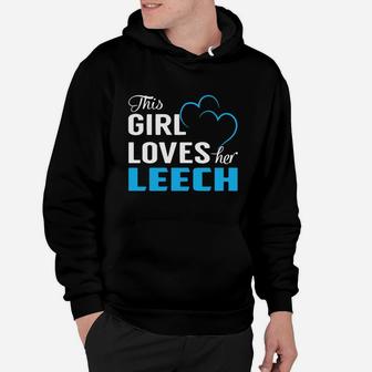 This Girl Loves Her Leech Name Shirts Hoodie - Seseable