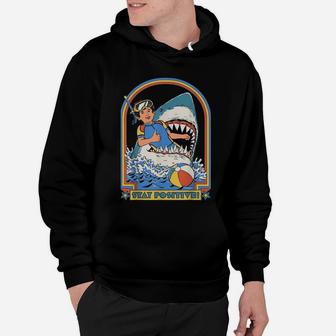 This Is Me Funny Stay Positive Shark Attack Retro Comedy Hoodie - Seseable