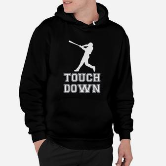 Touch Down Funny Mocking Baseball Player Football Sporting Hoodie - Seseable