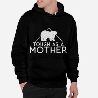 Tough As Mother Funny Mom Gift Hoodie - Seseable