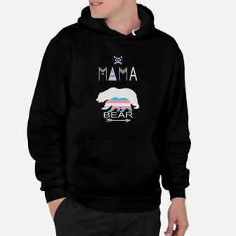 Transgender Mama Bear For Moms Of A Trans Child Hoodie - Seseable