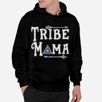 Tribe Mama For Mom Of Tribe birthday Hoodie - Seseable