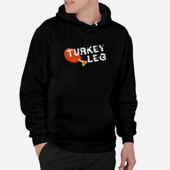 Turkey Leg Distressed Vintage Look Fun Thanksgiving Hoodie - Seseable
